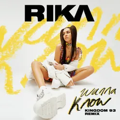 Wanna Know Kingdom 93 Remix