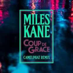 Coup De Grace CamelPhat Remix