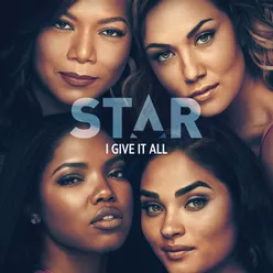 I Give It All From “Star” Season 3