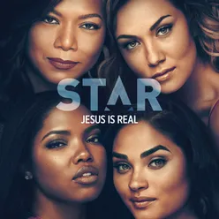 Jesus Is Real From “Star” Season 3