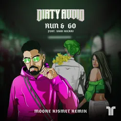 Run & Go Moore Kismet Remix
