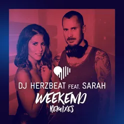 Weekend DJ Herzbeat Deep House Remix