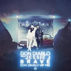 Brave Don Diablo VIP Mix