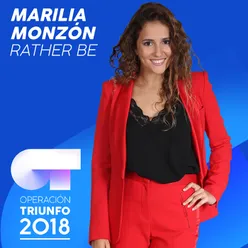 Rather Be Operación Triunfo 2018