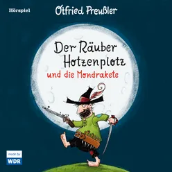 Der Räuber Hotzenplotz und die Mondrakete - Teil 04