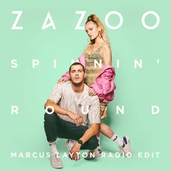 Spinnin' Round-Marcus Layton Radio Edit