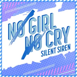 No Girl No Cry SILENT SIREN Version