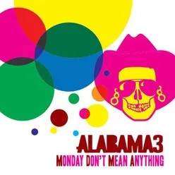 Monday Don’t Mean Anything Outmode Remix