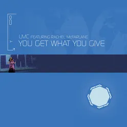You Get What You Give Paul Rincon Remix