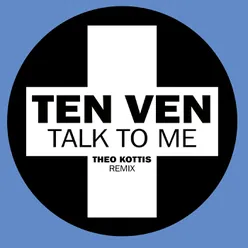 Talk To Me Theo Kottis Remix