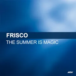 The Summer Is Magic Extended Mix