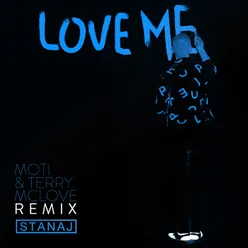 Love Me-MOTi & Terry McLove Remix