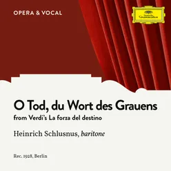 Verdi: La forza del destino - O Tod, du Wort des Grauens Sung in German