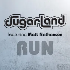 Run Sugarland Version