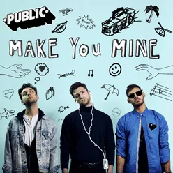 Make You Mine-Radio Edit