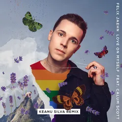 Love On Myself Keanu Silva Remix