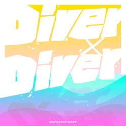 Diver x Diver