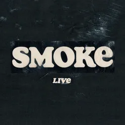 Smoke-Live