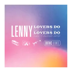 Lovers Do Enthic Remix