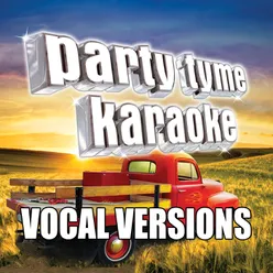 I'm Just Talkin' About Tonight (Made Popular By Toby Keith) [Vocal Version]