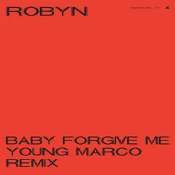 Baby Forgive Me Young Marco Remix