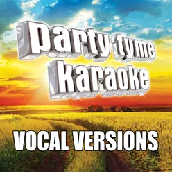 Burnin' It Down (Made Popular By Jason Aldean) [Vocal Version]