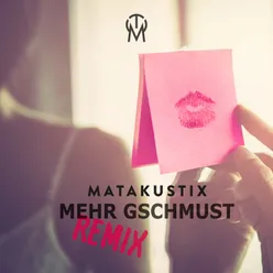 Mehr gschmust Remix