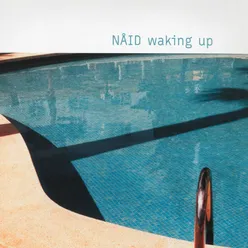 Waking Up Nåid Remix