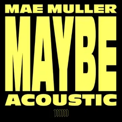 Maybe Acoustic