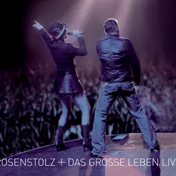 Aus Liebe wollt ich alles wissen Live from Leipzig Arena, Germany/2006