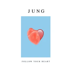 Follow Your Heart-Radio Edit