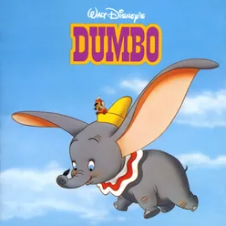 Loading The Train / Casey Junior / Stork on a Cloud / Straight from Heaven / Mother and Baby / Arrival at Night From "Dumbo"/Soundtrack Version