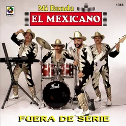 Mi Banda El Mexicano