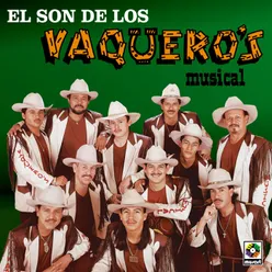 El Son De Los Vaquero's Musical
