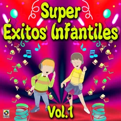 Súper Éxitos Infantiles, Vol. 1