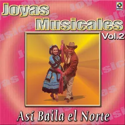 Joyas Musicales: Así Baila El Norte, Vol. 2