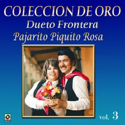Colección De Oro, Vol. 3: Pajarito Piquito Rosa