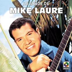 Lo Mejor De Mike Laure