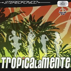 Tropicalamente