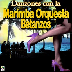 Danzones Con La Marimba Orquesta Betanzos