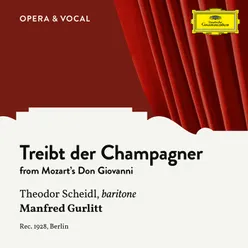 Mozart: Don Giovanni, K. 527: Treibt der Champagner Sung in German