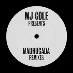 MJ Cole Presents Madrugada Remixes