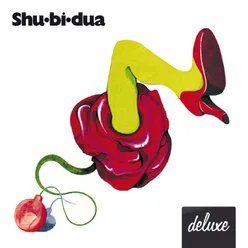 Shu-bi-dua 1-Deluxe udgave