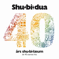 40 års Shu-bi-læum-De 40 Største Hits