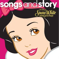 Songs and Story: Snow White