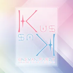 Kus Kus 6th One-man Party Live