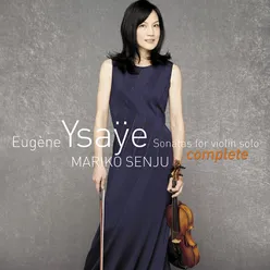Ysaÿe: Sonata No. 1 in G minor for solo violin, Op. 27, No. 1 - 4. Finale con brio