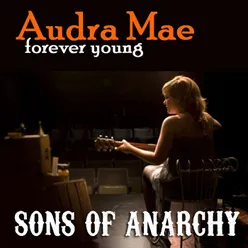 Forever Young From "Sons of Anarchy"/A Cappella