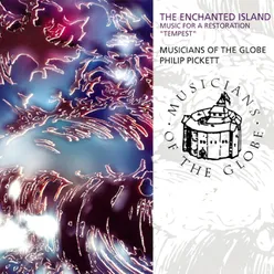 The Enchanted Island - Music For A Restoration "Tempest"