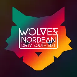 Wolves Dirty South Edit